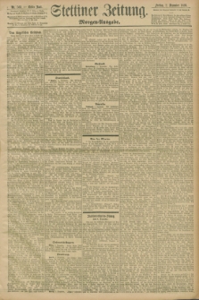 Stettiner Zeitung. 1898, Nr. 563 (2 Dezember) - Morgen-Ausgabe