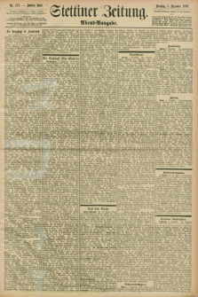 Stettiner Zeitung. 1898, Nr. 570 (6 Dezember) - Abend-Ausgabe
