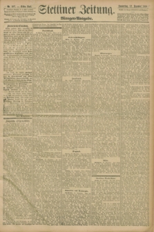 Stettiner Zeitung. 1898, Nr. 597 (22 Dezember) - Morgen-Ausgabe