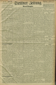 Stettiner Zeitung. 1898, Nr. 608 (29 Dezember) - Abend-Ausgabe