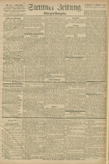 Stettiner Zeitung. 1898, Nr. 611 (31 Dezember) - Morgen-Ausgabe