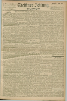 Stettiner Zeitung. 1899, Nr. 7 (5 Januar) - Morgen-Ausgabe