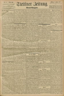 Stettiner Zeitung. 1899, Nr. 14 (9 Januar) - Abend-Ausgabe