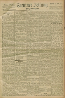 Stettiner Zeitung. 1899, Nr. 19 (12 Januar) - Morgen-Ausgabe