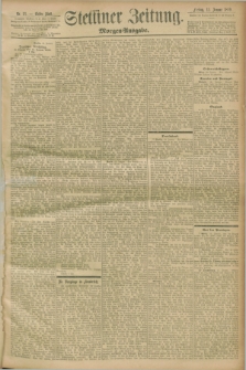 Stettiner Zeitung. 1899, Nr. 21 (13 Januar) - Morgen-Ausgabe