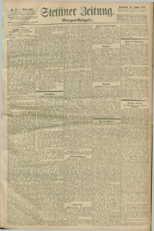 Stettiner Zeitung. 1899, Nr. 23 (14 Januar) - Morgen-Ausgabe