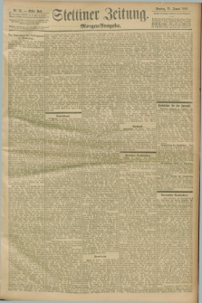 Stettiner Zeitung. 1899, Nr. 25 (15 Januar) - Morgen-Ausgabe