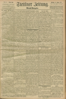 Stettiner Zeitung. 1899, Nr. 26 (16 Januar) - Abend-Ausgabe