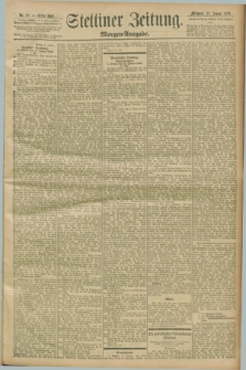 Stettiner Zeitung. 1899, Nr. 29 (18 Januar) - Morgen-Ausgabe