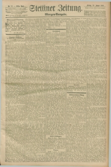 Stettiner Zeitung. 1899, Nr. 33 (20 Januar) - Morgen-Ausgabe