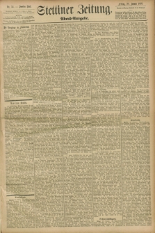 Stettiner Zeitung. 1899, Nr. 34 (20 Januar) - Abend-Ausgabe
