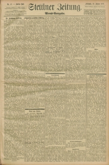 Stettiner Zeitung. 1899, Nr. 42 (25 Januar) - Abend-Ausgabe