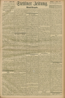 Stettiner Zeitung. 1899, Nr. 54 (1 Februar) - Abend-Ausgabe