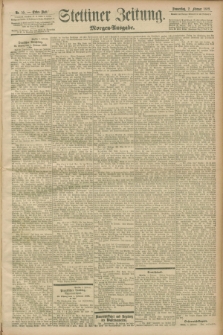 Stettiner Zeitung. 1899, Nr. 55 (2 Februar) - Morgen-Ausgabe