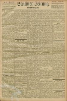 Stettiner Zeitung. 1899, Nr. 60 (4 Februar) - Abend-Ausgabe