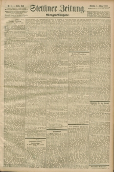 Stettiner Zeitung. 1899, Nr. 61 (5 Februar) - Morgen-Ausgabe