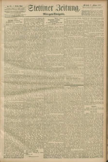 Stettiner Zeitung. 1899, Nr. 65 (8 Februar) - Morgen-Ausgabe