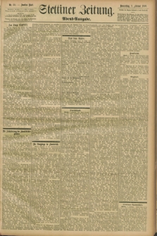 Stettiner Zeitung. 1899, Nr. 68 (9 Februar) - Abend-Ausgabe