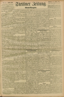 Stettiner Zeitung. 1899, Nr. 84 (18 Februar) - Abend-Ausgabe