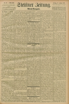 Stettiner Zeitung. 1899, Nr. 86 (20 Februar) - Abend-Ausgabe