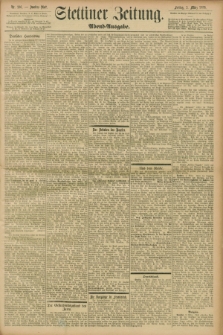 Stettiner Zeitung. 1899, Nr. 106 (3 März) - Abend-Ausgabe