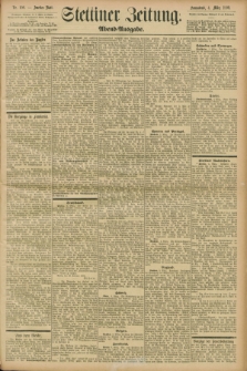 Stettiner Zeitung. 1899, Nr. 108 (4 März) - Abend-Ausgabe