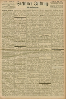 Stettiner Zeitung. 1899, Nr. 124 (14 März) - Abend-Ausgabe