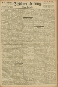 Stettiner Zeitung. 1899, Nr. 148 (28 März) - Abend-Ausgabe