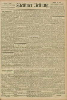 Stettiner Zeitung. 1899, Nr. 167 (19 April)