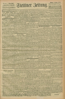 Stettiner Zeitung. 1899, Nr. 177 (30 April)
