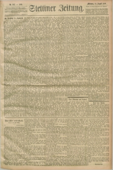 Stettiner Zeitung. 1899, Nr. 267 (16 August)
