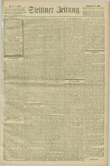 Stettiner Zeitung. 1901, Nr. 76 (30 März)