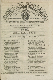 Der Bote aus dem Riesen-Gebirge : als Fortsetzung der Königl. privilegirten Gebirgsblätter : eine Wochenschrift für alle Stände. Jg.22, No. 20 (15 Mai 1834) + dod.