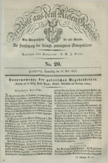 Der Bote aus dem Riesen-Gebirge : als Fortsetzung der Königl. privilegirten Gebirgsblätter : eine Wochenschrift für alle Stände. Jg.31, No. 20 (18 Mai 1843) + dod.