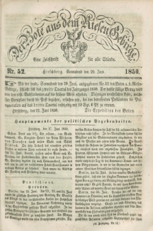 Der Bote aus dem Riesen-Gebirge : eine Zeitschrift für alle Stände. Jg.38, Nr. 52 (29 Juni 1850) + dod.