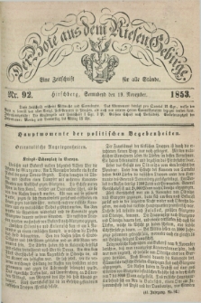 Der Bote aus dem Riesen-Gebirge : eine Zeitschrift für alle Stände. Jg.41, Nr. 92 (19 November 1853) + dod.