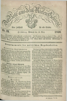 Der Bote aus dem Riesen-Gebirge : eine Zeitschrift für alle Stände. Jg.44, Nr. 23 (19 März 1856) + dod.
