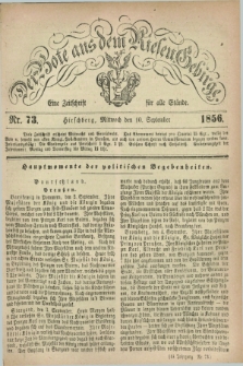 Der Bote aus dem Riesen-Gebirge : eine Zeitschrift für alle Stände. Jg.44, Nr. 73 (10 September 1856) + dod.