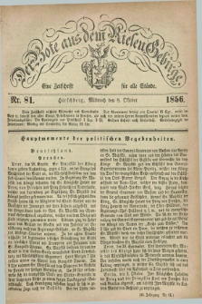 Der Bote aus dem Riesen-Gebirge : eine Zeitschrift für alle Stände. Jg.44, Nr. 81 (8 Oktober 1856) + dod.