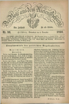 Der Bote aus dem Riesen-Gebirge : eine Zeitschrift für alle Stände. Jg.44, Nr. 90 (8 November 1856) + dod.
