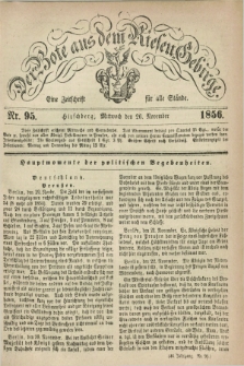 Der Bote aus dem Riesen-Gebirge : eine Zeitschrift für alle Stände. Jg.44, Nr. 95 (26 November 1856) + dod.