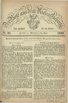 Der Bote aus dem Riesen-Gebirge : eine Zeitschrift für alle Stände. Jg.46, Nr. 24 (24 März 1858) + dod.