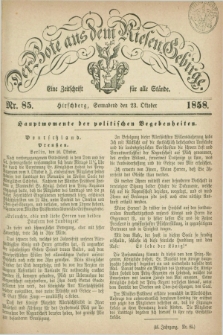 Der Bote aus dem Riesen-Gebirge : eine Zeitschrift für alle Stände. Jg.46, Nr. 85 (23 Oktober 1858) + dod.
