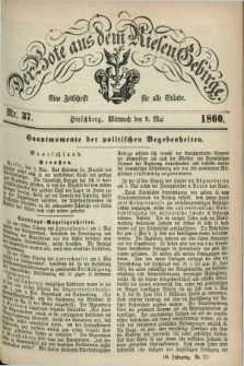Der Bote aus dem Riesen-Gebirge : eine Zeitschrift für alle Stände. Jg.48, Nr. 37 (9 Mai 1860) + dod.