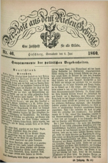 Der Bote aus dem Riesen-Gebirge : eine Zeitschrift für alle Stände. Jg.48, Nr. 46 (9 Juni 1860) + dod.