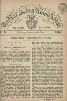 Der Bote aus dem Riesen-Gebirge : eine Zeitschrift für alle Stände. Jg.53, Nr. 8 (28 Januar 1865) + dod.