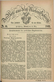Der Bote aus dem Riesen-Gebirge : eine Zeitschrift für alle Stände. Jg.53, Nr. 21 (15 März 1865) + dod.