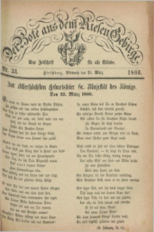 Der Bote aus dem Riesen-Gebirge : eine Zeitschrift für alle Stände. Jg.54, Nr. 23 (21 März 1866) + dod.