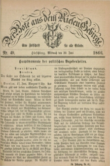 Der Bote aus dem Riesen-Gebirge : eine Zeitschrift für alle Stände. Jg.54, Nr. 49 (20 Juni 1866) + dod.