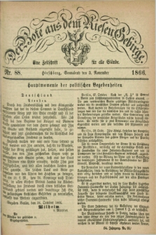 Der Bote aus dem Riesen-Gebirge : eine Zeitschrift für alle Stände. Jg.54, Nr. 88 (3 November 1866) + dod.